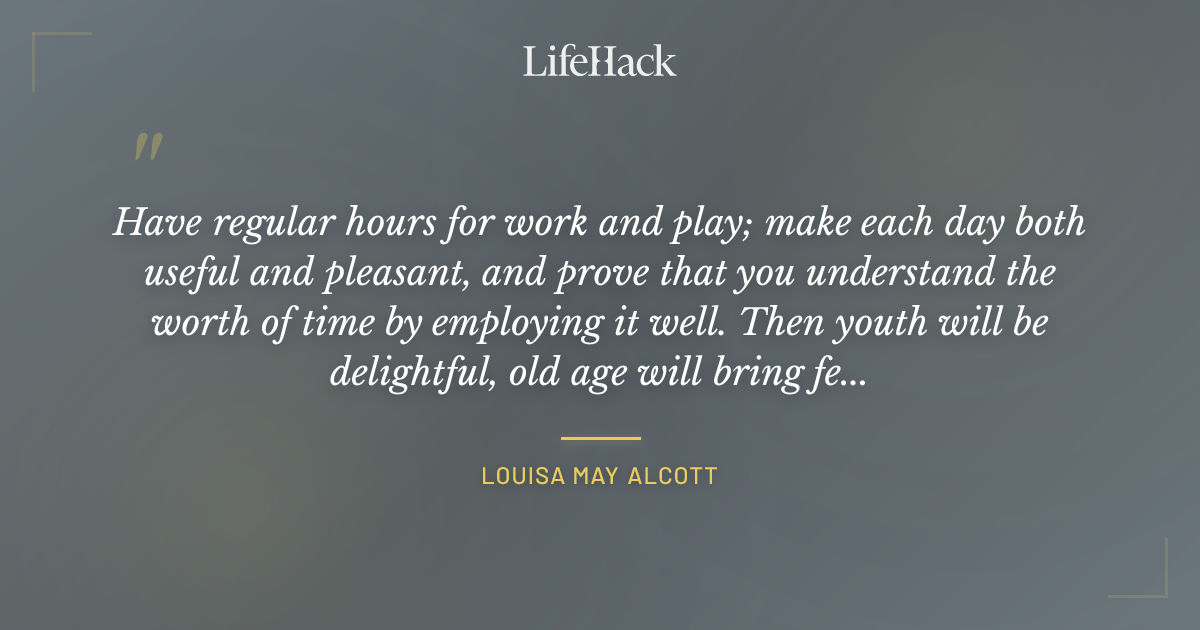 Quote by Louisa May Alcott