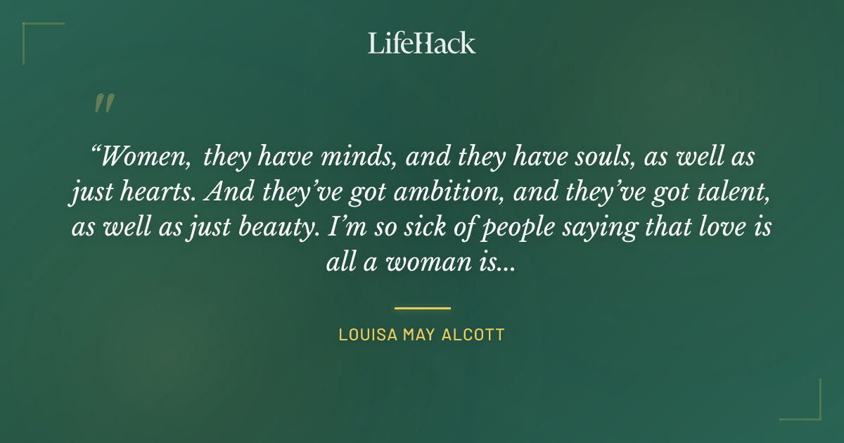 Quote by Louisa May Alcott