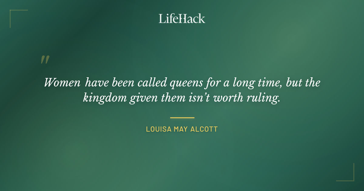 Quote by Louisa May Alcott