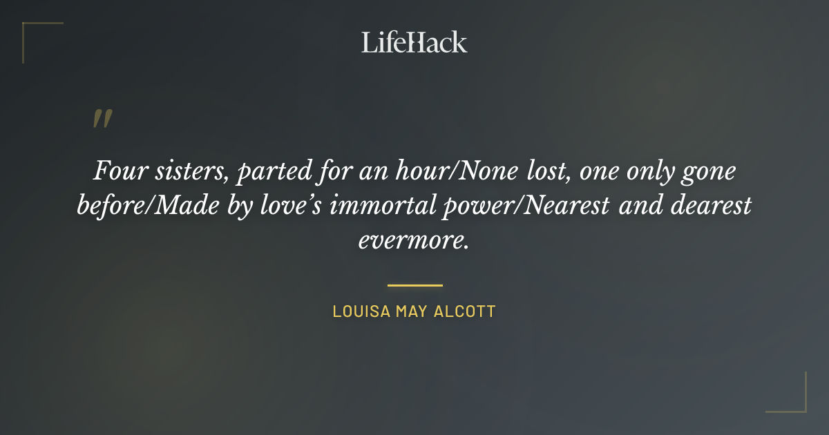 Quote by Louisa May Alcott