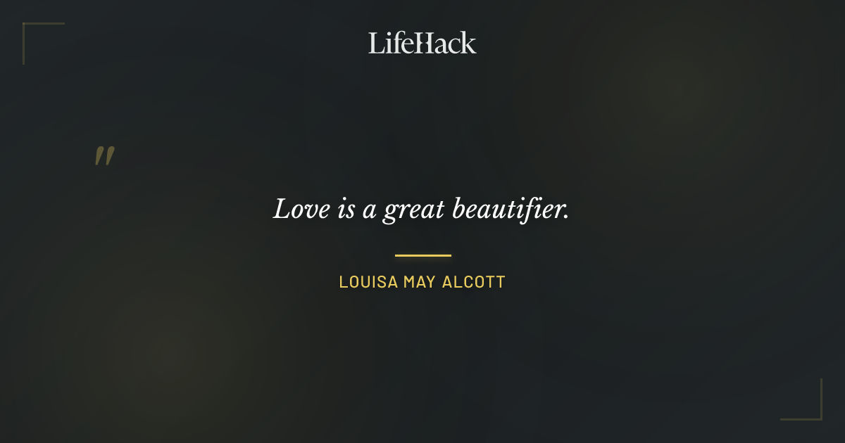 Quote by Louisa May Alcott