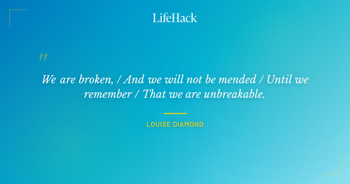 Quote by Louise Diamond