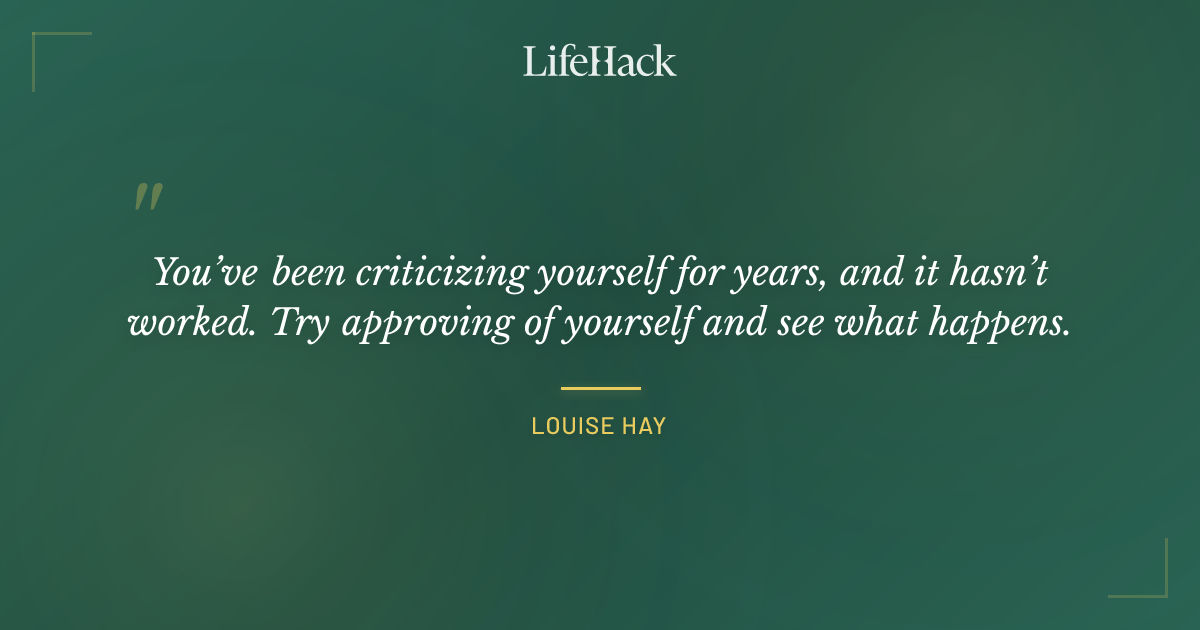 Quote by Louise Hay