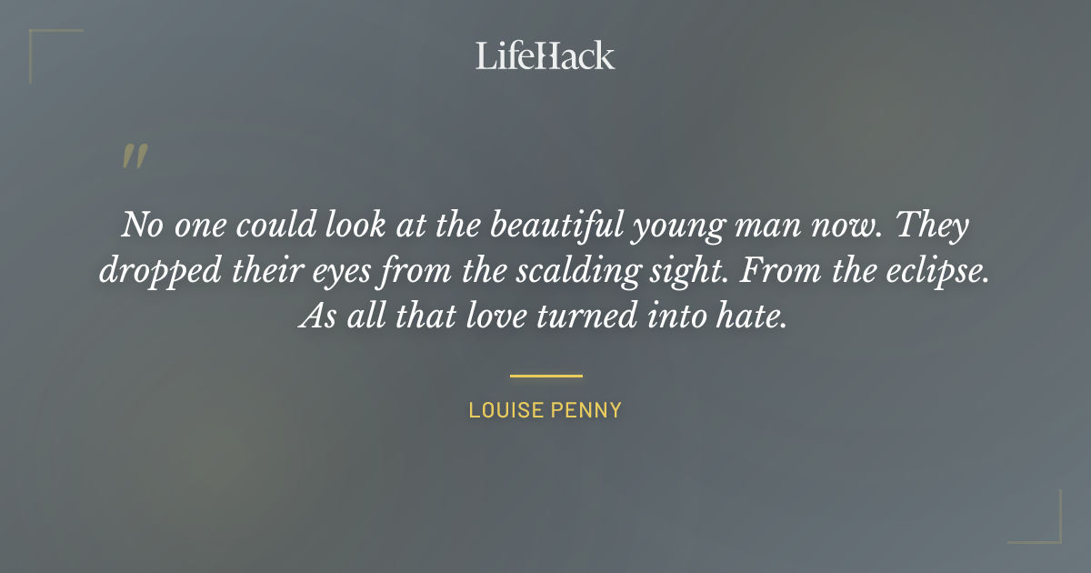 Quote by Louise Penny