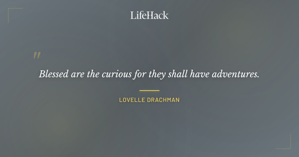 Quote by Lovelle Drachman