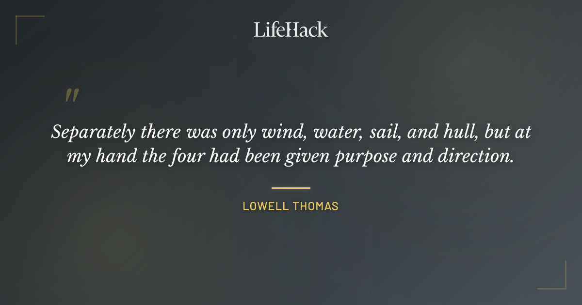 Quote by Lowell Thomas