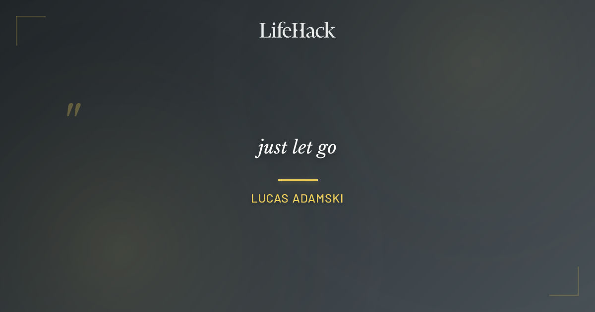 Quote by Lucas Adamski
