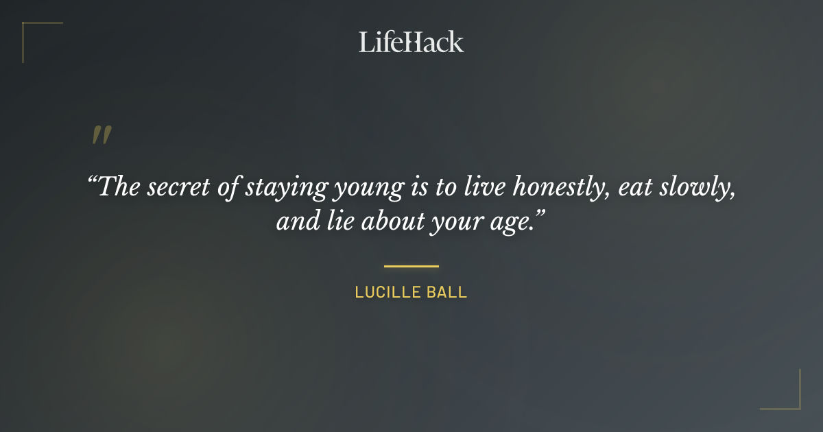 Quote by Lucille Ball