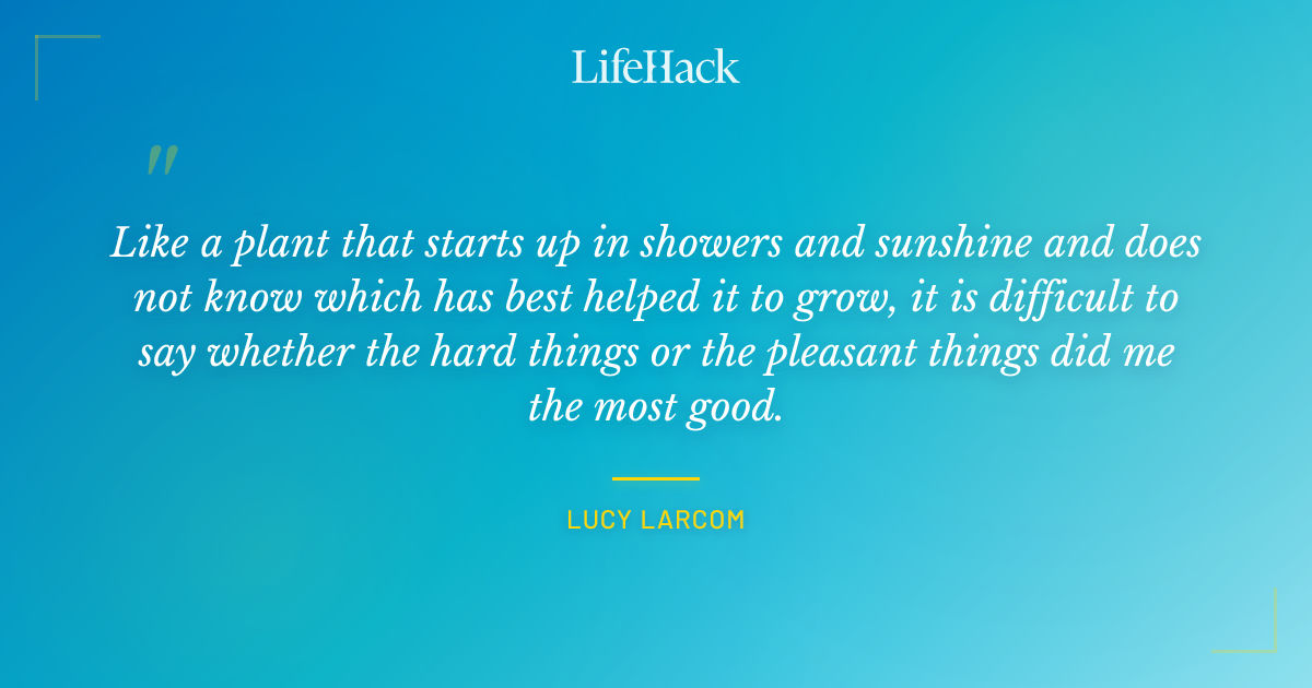 Quote by Lucy Larcom