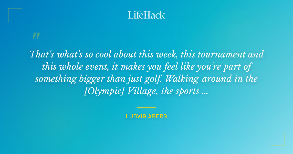 Quote by Ludvig Aberg