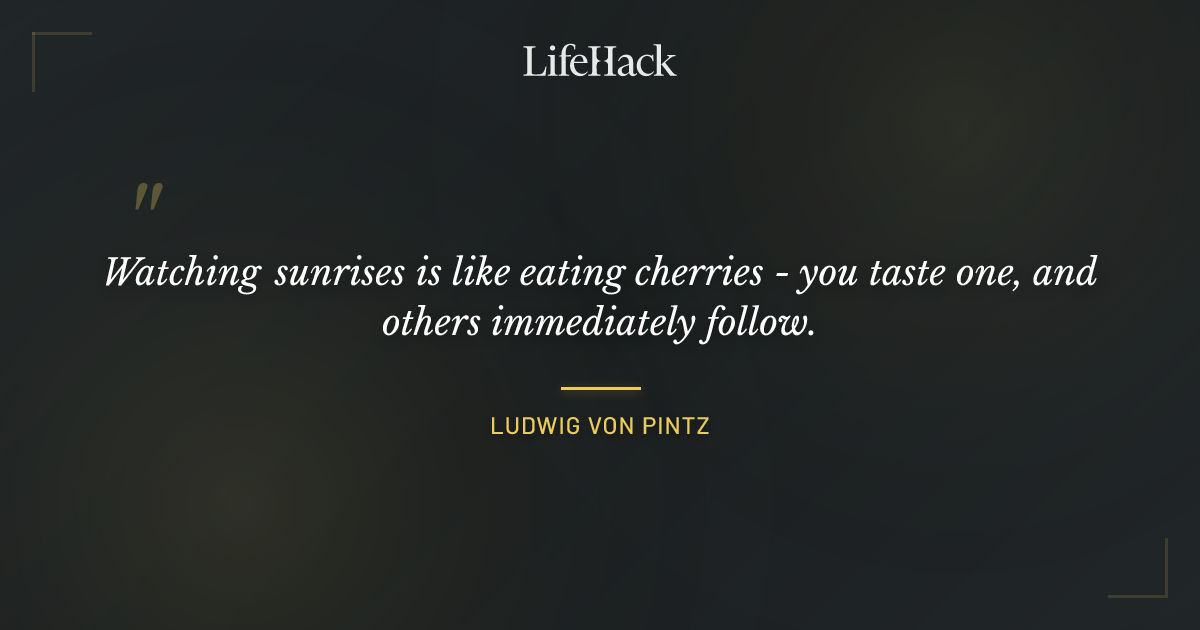Quote by Ludwig von Pintz