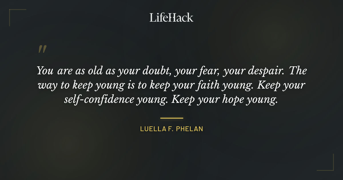 Quote by Luella F. Phelan