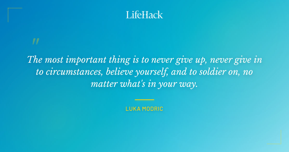 Quote by Luka Modric