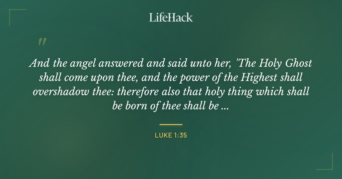 Quote by Luke 1:35