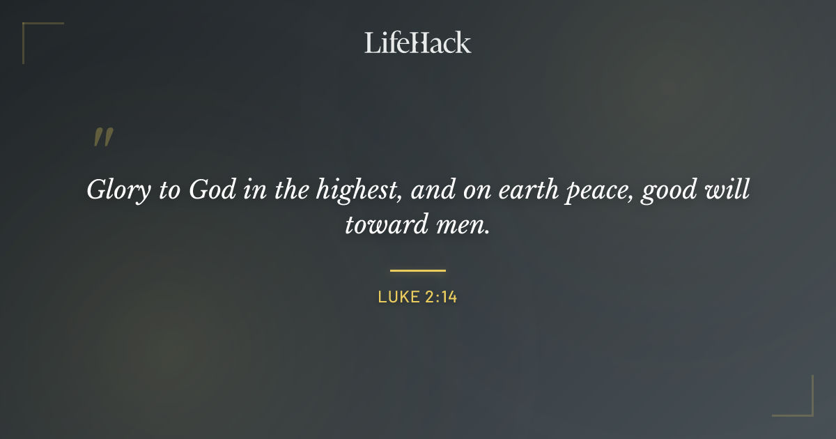 Quote by Luke 2:14