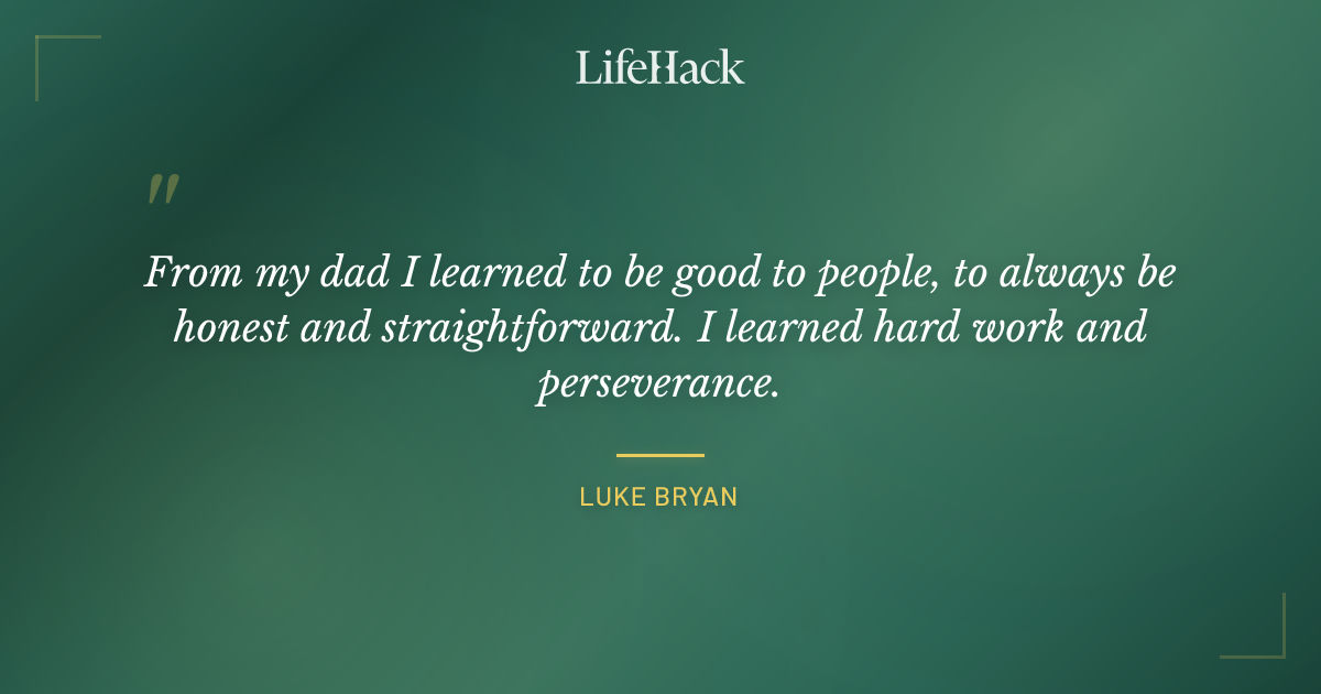 Quote by Luke Bryan