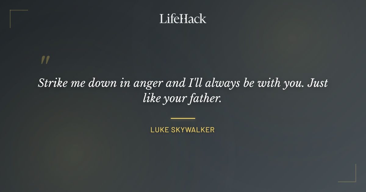 Quote by Luke Skywalker