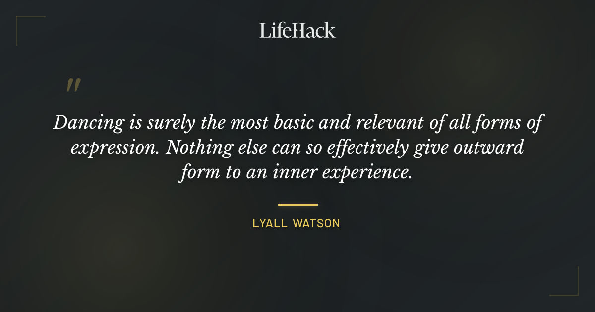 Quote by Lyall Watson