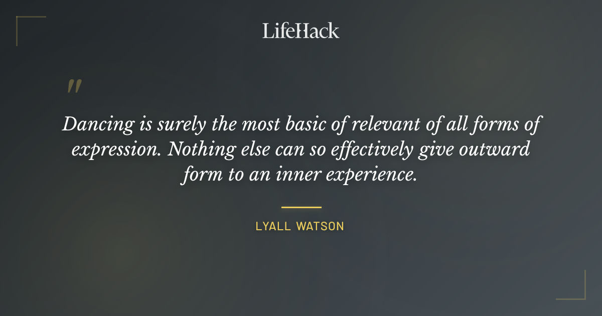Quote by Lyall Watson