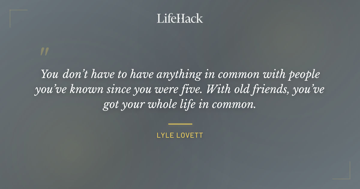 Quote by Lyle Lovett