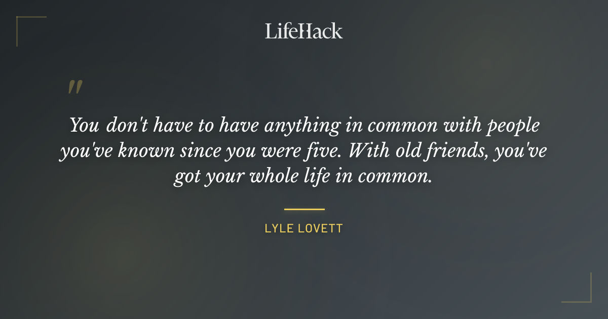 Quote by Lyle Lovett
