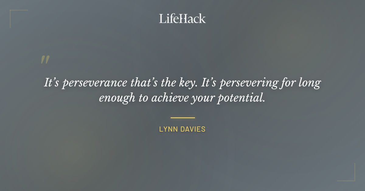 Quote by Lynn Davies