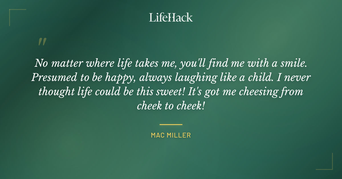 Quote by Mac Miller