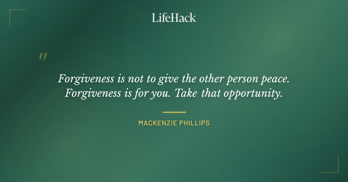 Quote by Mackenzie Phillips