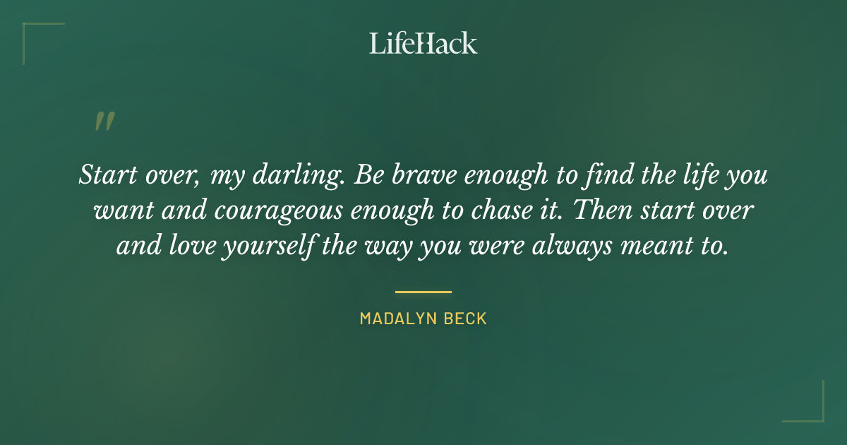 Quote by Madalyn Beck