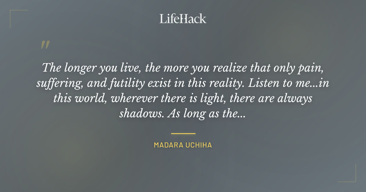 Quote by Madara Uchiha