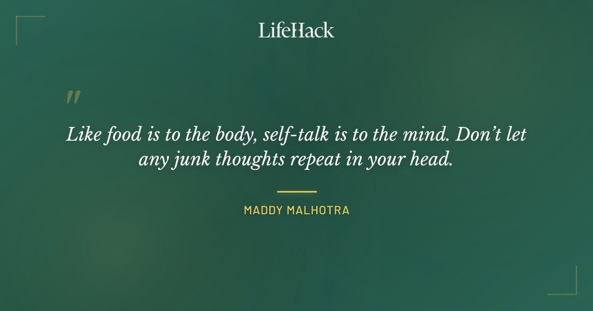 Quote by Maddy Malhotra