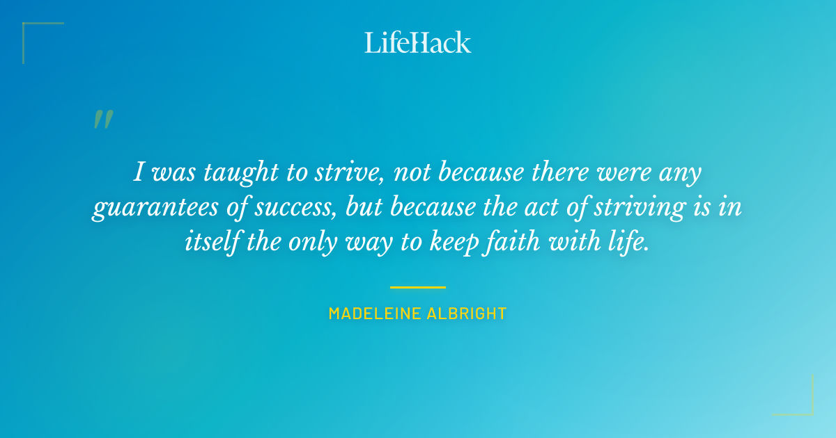 Quote by Madeleine Albright