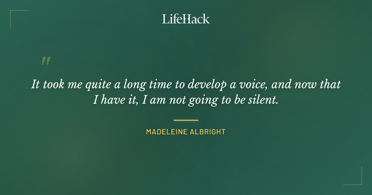 Quote by Madeleine Albright