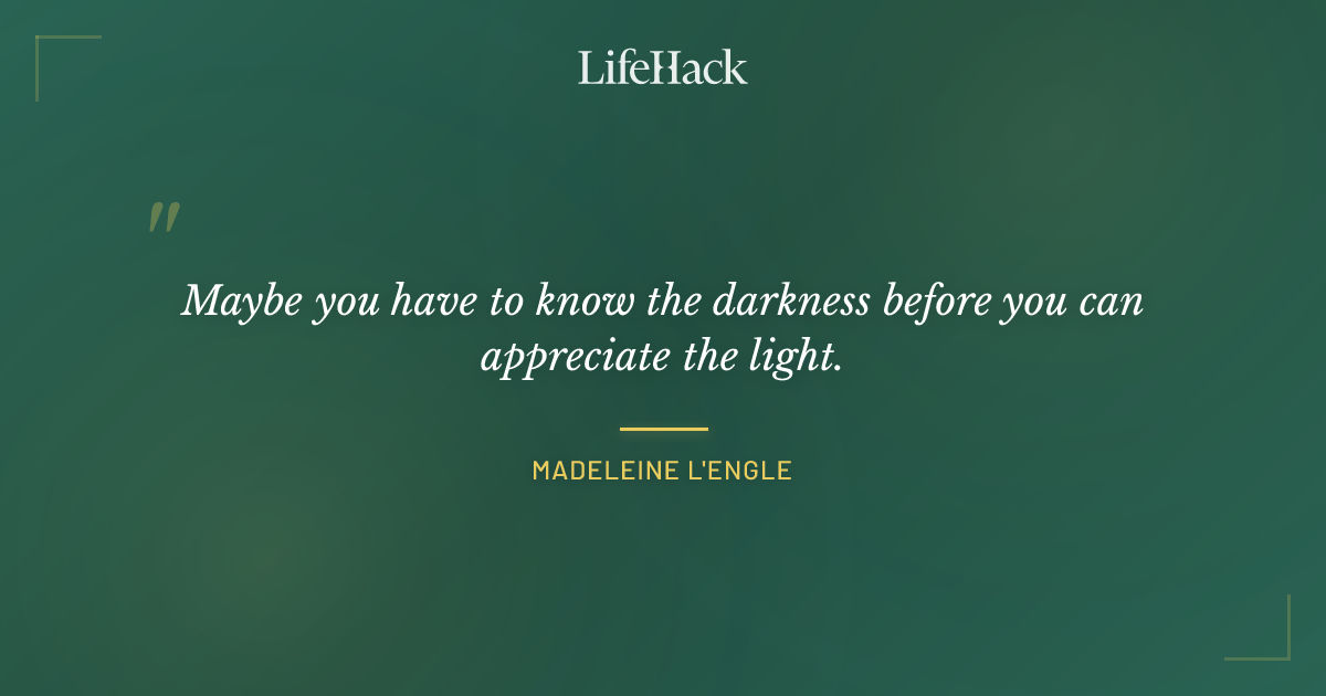 Quote by Madeleine L'Engle