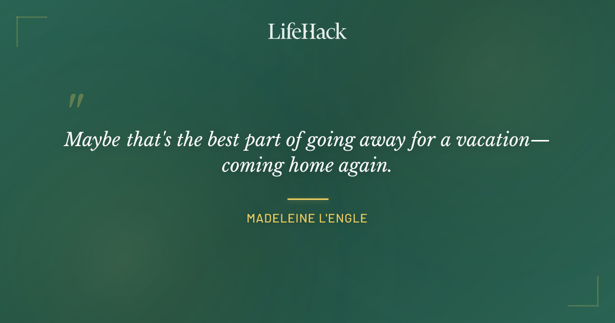 Quote by Madeleine L'Engle