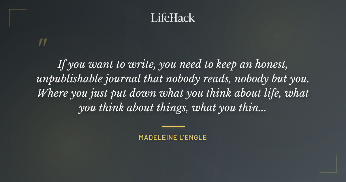Quote by Madeleine L'Engle