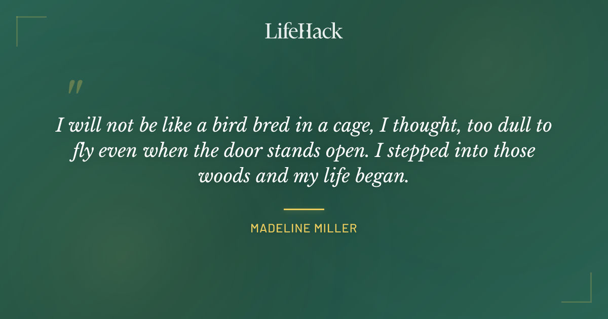 Quote by Madeline Miller