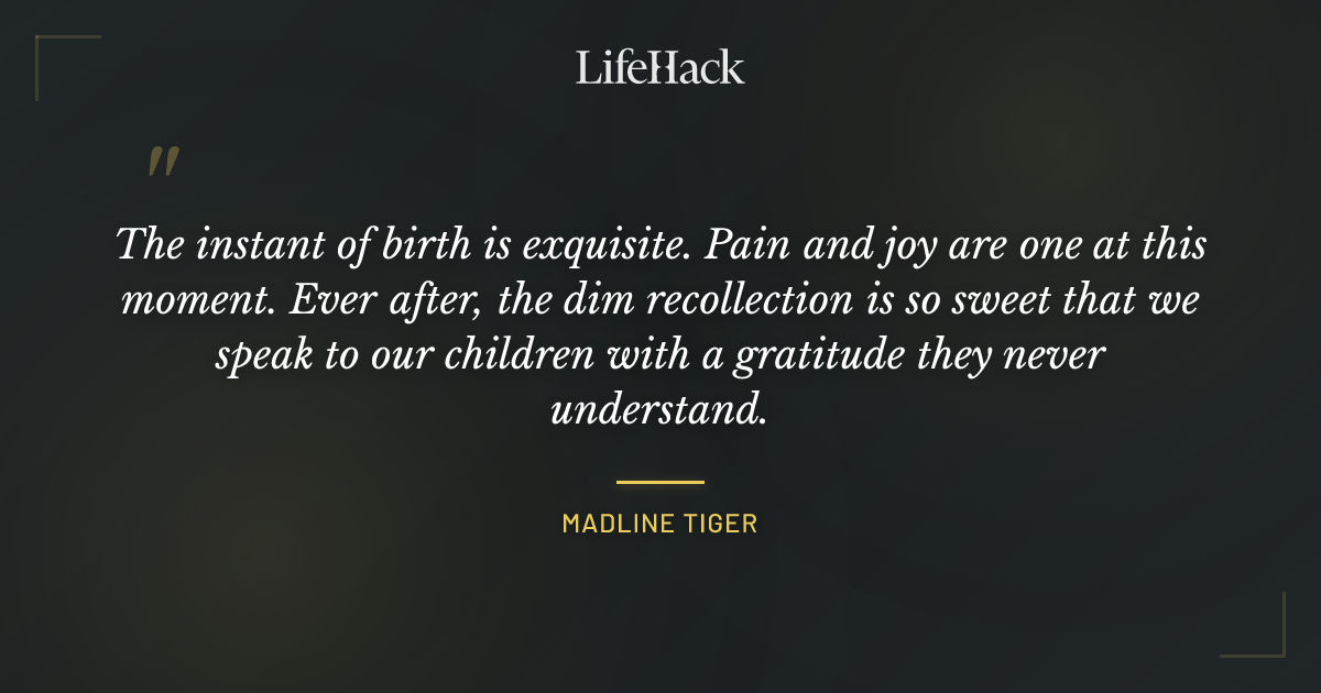 Quote by Madline Tiger