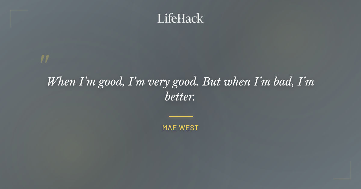 Quote by Mae West