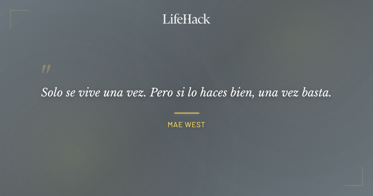Quote by Mae West