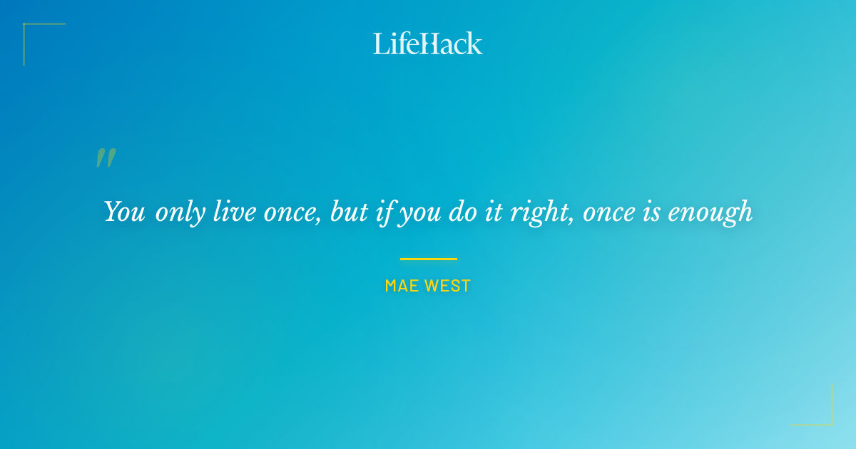 Quote by Mae West