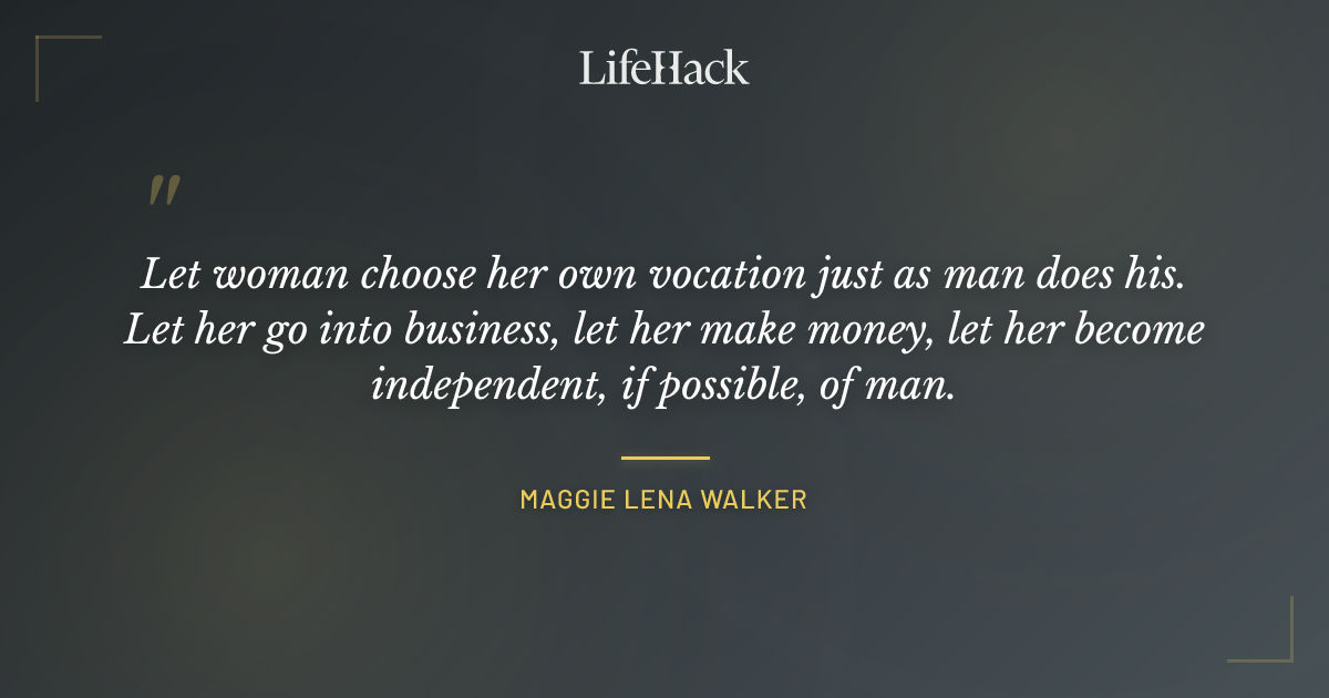 Quote by Maggie Lena Walker