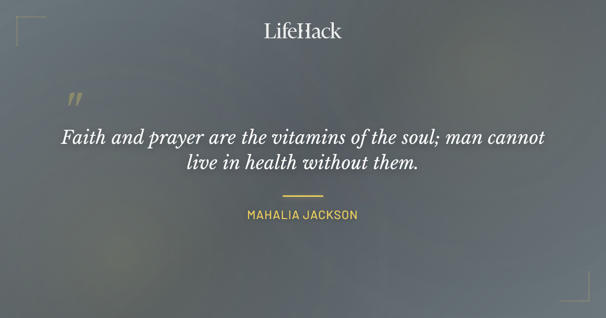 Quote by Mahalia Jackson