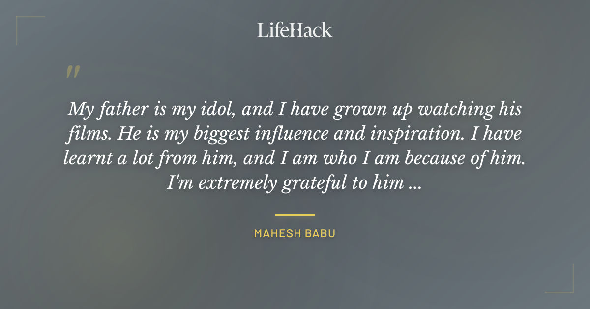 Quote by Mahesh Babu