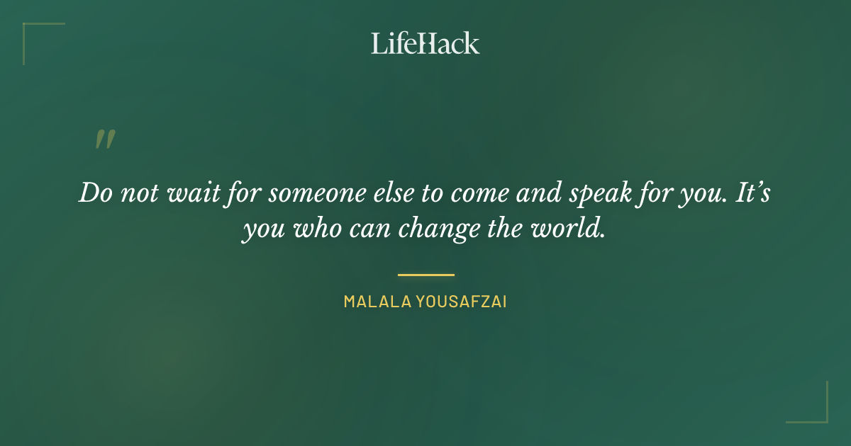 Quote by Malala Yousafzai