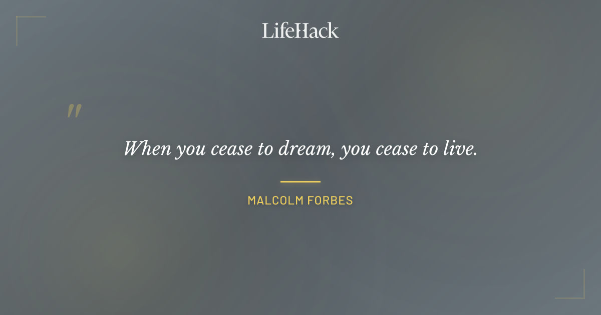 Quote by Malcolm Forbes
