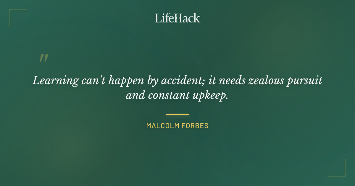 Quote by Malcolm Forbes
