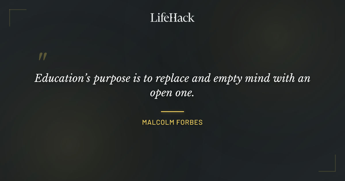 Quote by Malcolm Forbes