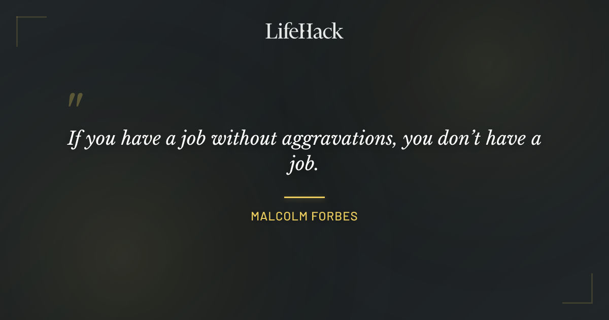 Quote by Malcolm Forbes