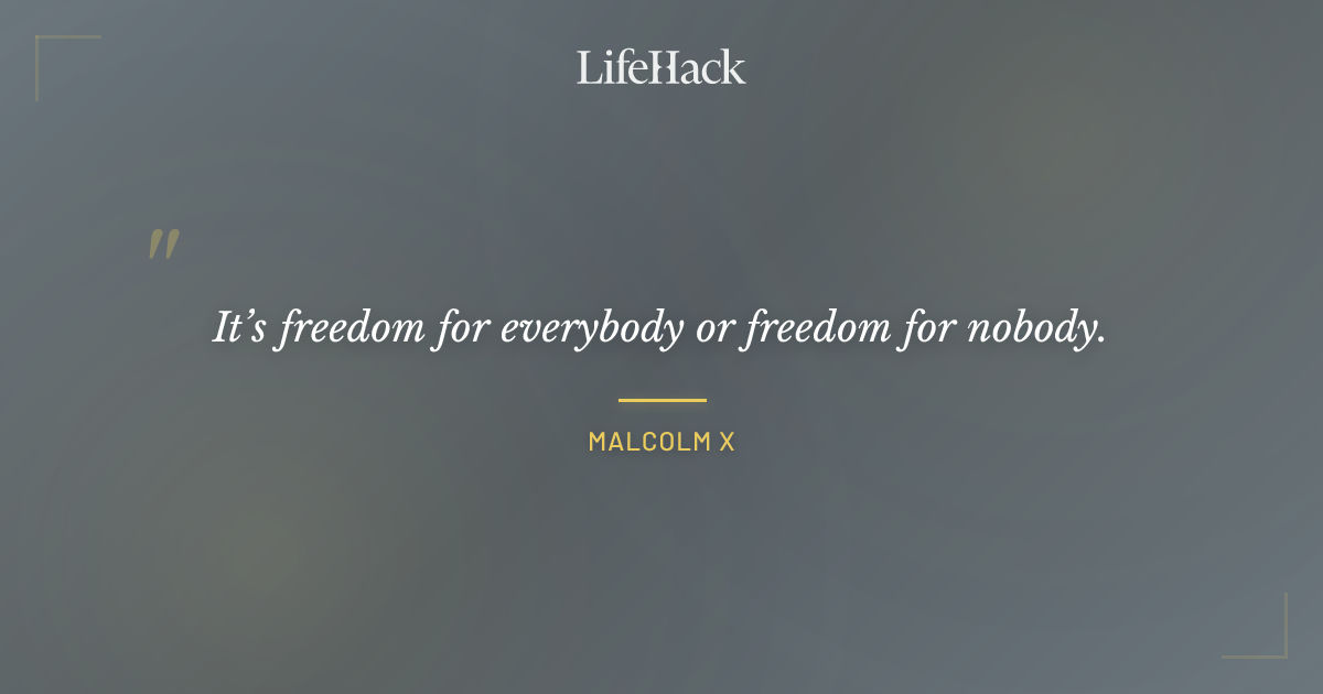 Quote by Malcolm X